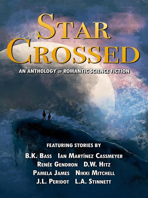 Title details for Star Crossed by B.K. Bass - Available